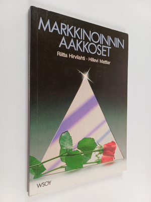 Riitta Hirvilahti ym. : Markkinoinnin aakkoset