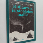 Eeva-Liisa Kinnunen : Kufitarten ja staalojen mailla : ta... - pikkukuva 1