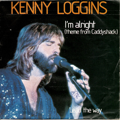 KENNY LOGGINS: I'm Alright / Lead The Way  7"kk