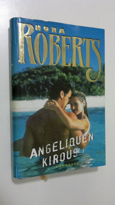 Nora Roberts : Angeliquen kirous (signeerattu)