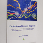 Minna Mattila-Aalto : Kuntoutusosallisuuden diagnoosi : t... - pikkukuva 1