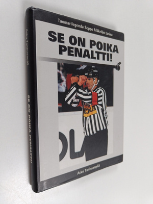 Asko Tanhuanpää : Se on poika penaltti! : erotuomarilegen...