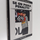 Asko Tanhuanpää : Se on poika penaltti! : erotuomarilegen... - pikkukuva 1