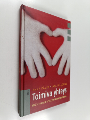Anna Kåver : Toimiva yhteys : myötätunto ja hyväksyminen ...