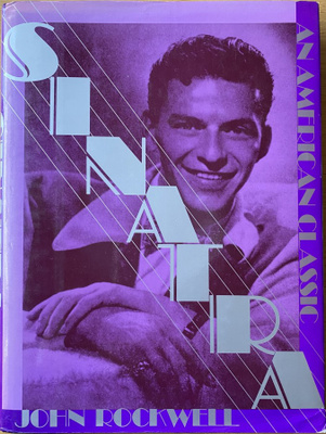 John Rockwell: Sinatra – An American Classic
