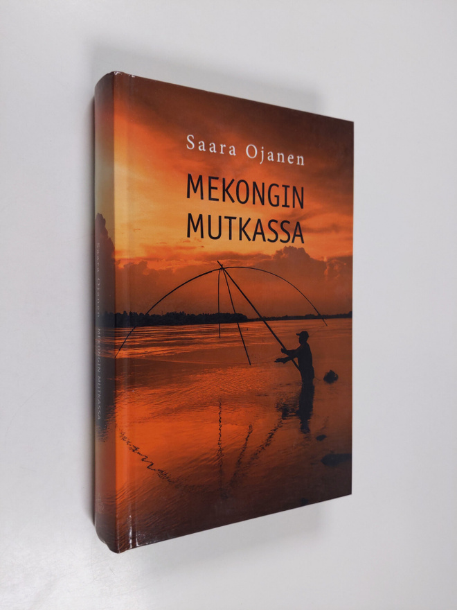 Saara Ojanen : Mekongin mutkassa