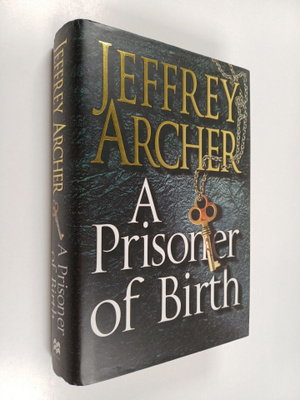 Jeffrey Archer : A prisoner of birth