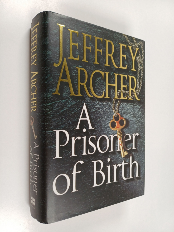 Jeffrey Archer : A prisoner of birth