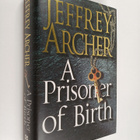 Jeffrey Archer : A prisoner of birth - pikkukuva 1