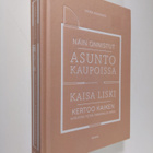 Kaisa Liski : Näin onnistut asuntokaupoissa : Kaisa Liski... - pikkukuva 1