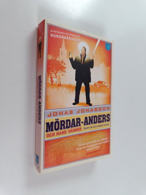 Jonas Jonasson : Mördar-Anders och hans vänner