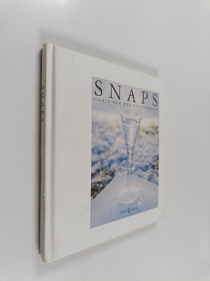 Snaps : gamla och nya blandningar