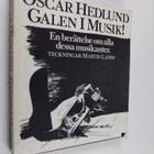 Oscar Hedlund : Galen i musik - pikkukuva 1