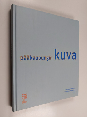 Pääkaupungin kuva : luentoja Helsingin historiasta