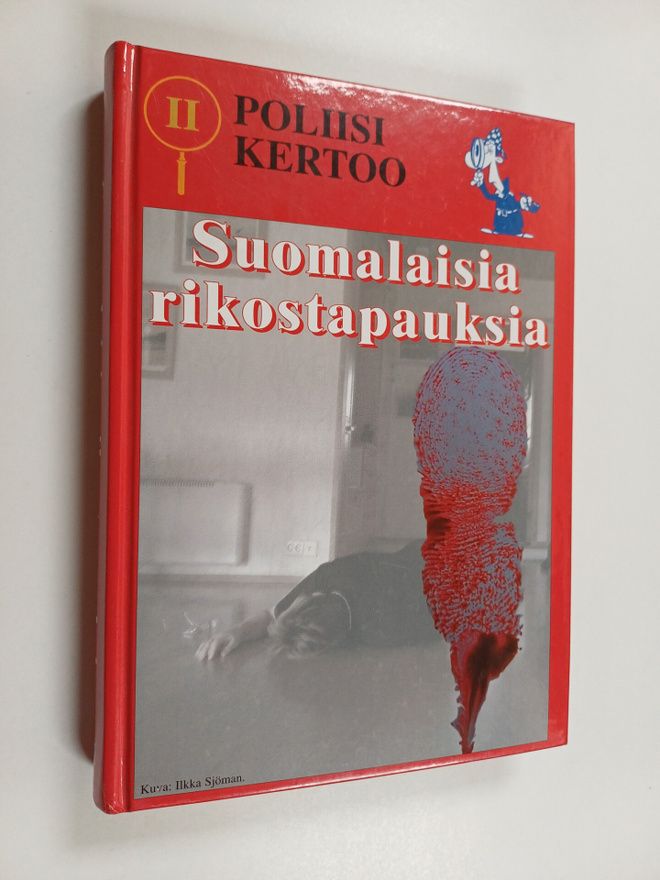 Poliisi kertoo : suomalaisia rikostapauksia 2