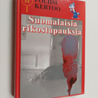 Poliisi kertoo : suomalaisia rikostapauksia 2 - pikkukuva 1