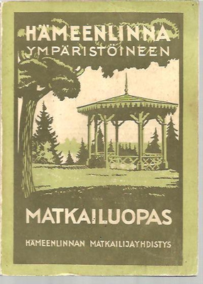 Hämeenlinna ympäristöineen Matkailuopas