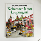 Mauri Kunnas - Koiramäen lapset kaupungissa - pikkukuva 1