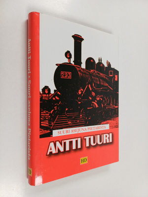 Antti Tuuri : Suuri asejuna Pietarista