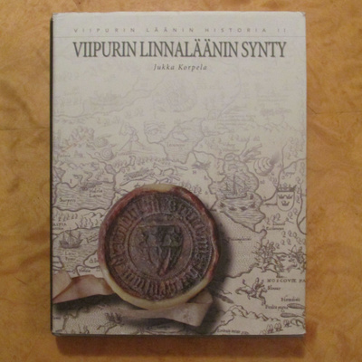 Jukka Korpela: Viipurin läänin historia 2 (omiste!)
