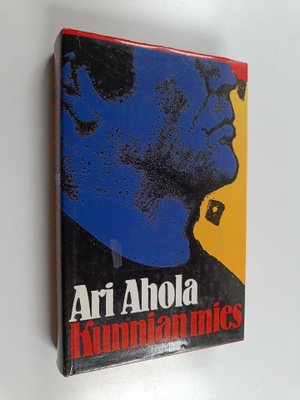 Ari Ahola : Kunnian mies