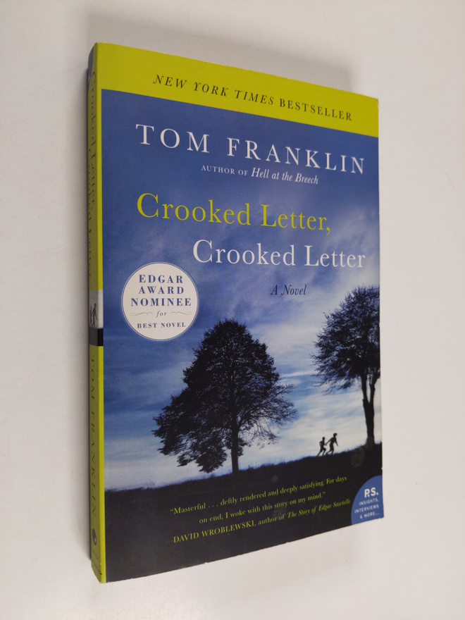 Tom Franklin : Crooked Letter, Crooked Letter - A Novel