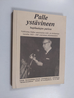 Palle : Palle ystävineen hupilaulujen parissa : valikoima...