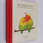 Kyyhkyläiset : 45 oivallusta rakkaudesta - 45 oivallusta ... - pikkukuva 1