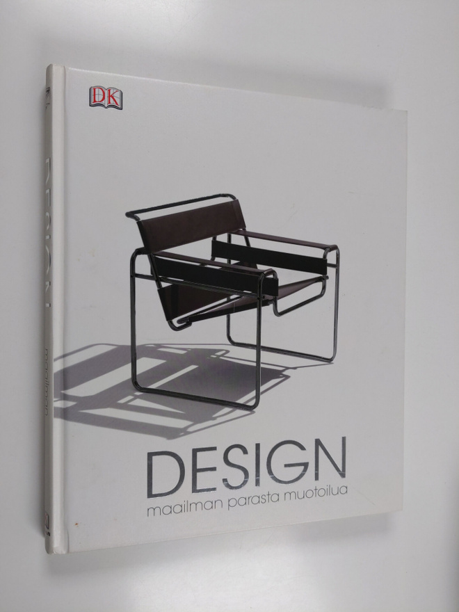Philip Wilkinson : Design : maailman parasta muotoilua