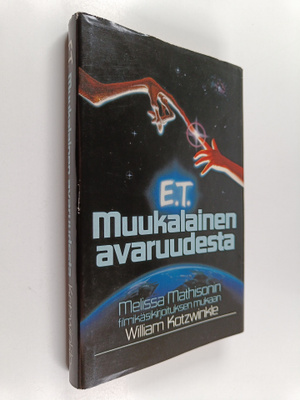 William Kotzwinkle : E.T. : muukalainen avaruudesta