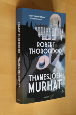 Robert Thorogood : Thamesjoen murhat 1 ( 2025 pokkari )