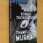 Robert Thorogood : Thamesjoen murhat 1 ( 2025 pokkari ) - pikkukuva 1
