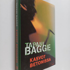Tapani Bagge : Kasvot betonissa - pikkukuva 1