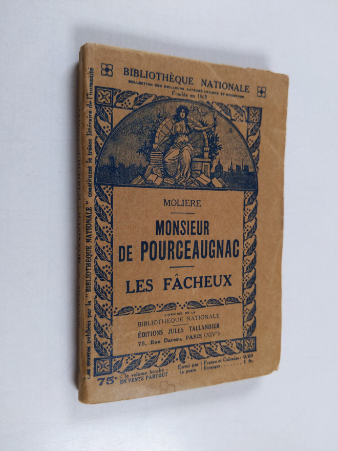 Moliere : Monsieur de Pourceaugnac ; Les Facheux