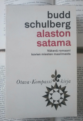 Budd Schulberg - Alaston satama (pokkari)