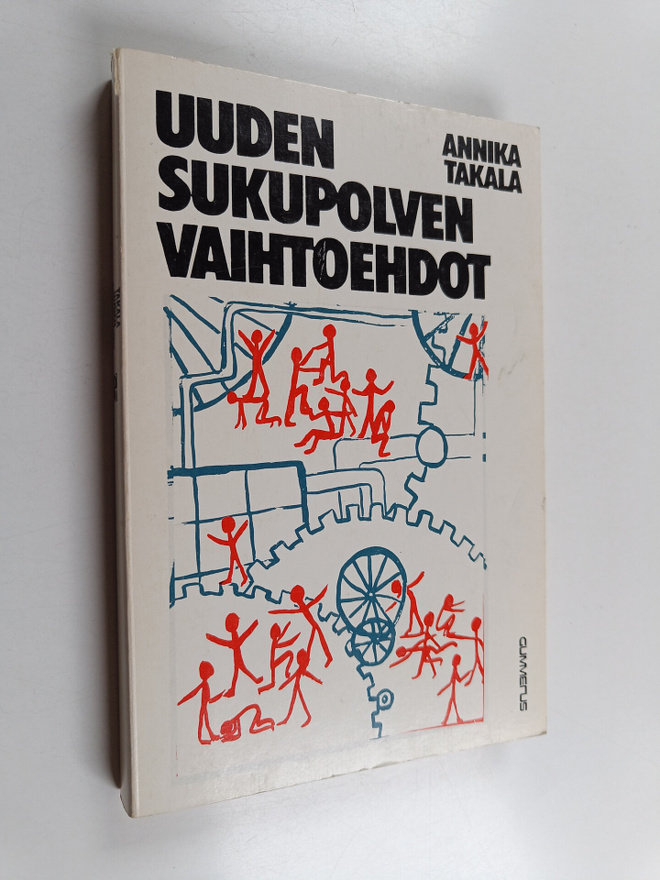 Annika Takala : Uuden sukupolven vaihtoehdot : sosialisaa...