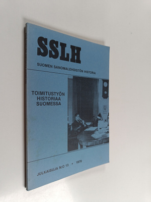 Toimitustyön historiaa Suomessa : Lammilla 12.-14.3.1979 ...