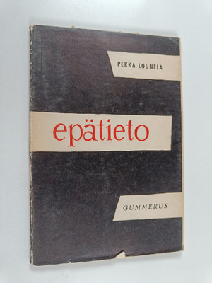 Pekka Lounela : Epätieto (signeerattu, tekijän omiste)