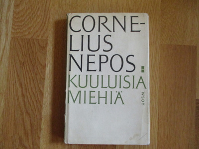CORNELIUS NEPOS Kuuluisia miehiä ANTIIKIN KLASSIKOT * 1.p. 1