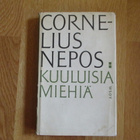 CORNELIUS NEPOS Kuuluisia miehiä ANTIIKIN KLASSIKOT * 1.p. 1 - pikkukuva 1