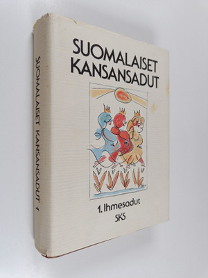 Pirkko-Liisa (toim.) Rausmaa : Suomalaiset kansansadut 1 ...