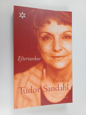 Patricia Tudor-Sandahl : Eftertankar