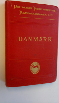Den Danske Turistforening : Danmark - Haandbog for rejsen...