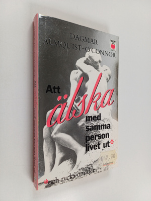 Dagmar Almquist-O'Connor : Att alska med samma person liv...