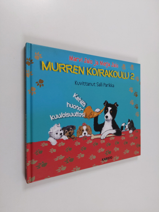 Marvi Jalo : Murren koirakoulu 2 : Kehitä huonokuuloisuut...