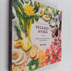 Jessica Prescott : Vegaanihyvää : herkullisia kasvisruoki... - pikkukuva 1