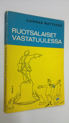 Gunnar Mattsson : Ruotsalaiset vastatuulessa