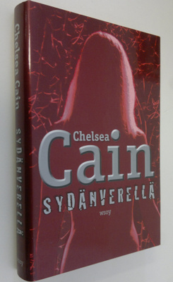 Chelsea Cain : Sydänverellä