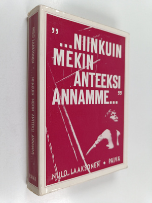 Niilo Laaksonen : ...niinkuin mekin anteeksi annamme