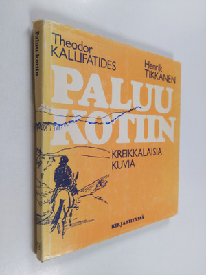 Theodor Kallifatides : Paluu kotiin : kreikkalaisia kuvia